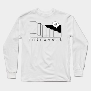 Introvert. Long Sleeve T-Shirt